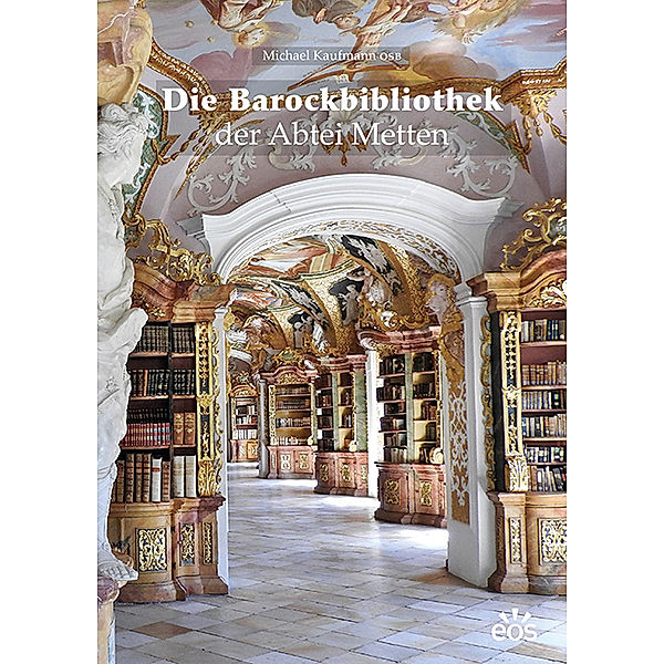 Die Barockbibliothek der Abtei Metten, Michael Kaufmann