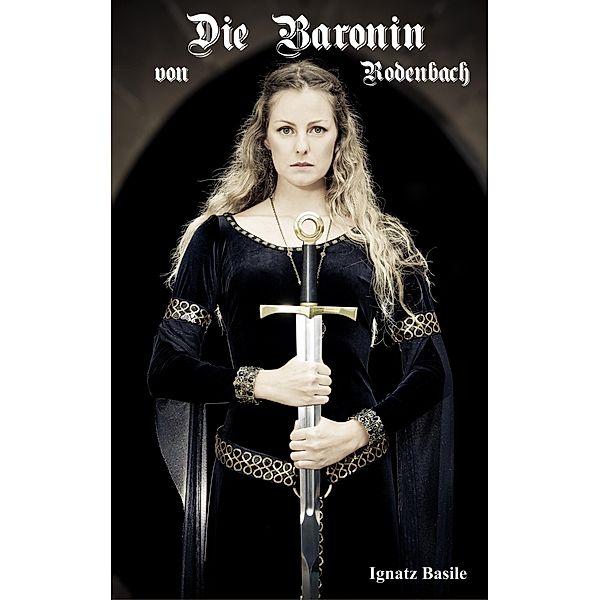 Die Baronin von Rodenbach, Ignatz Basile