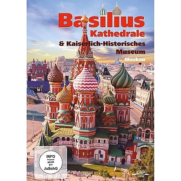 Die Basilius-Kathedrale & das kaiserlich-historische Museum Moskau,1 DVD