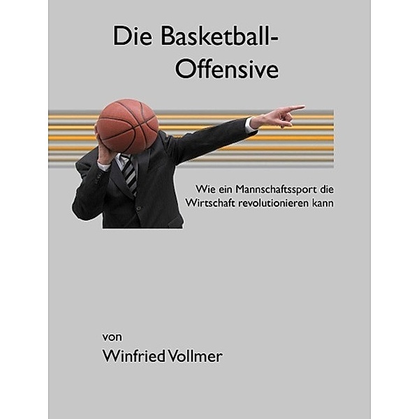Die Basketball-Offensive, Winfried Vollmer