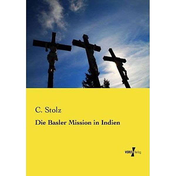 Die Basler Mission in Indien, C. Stolz