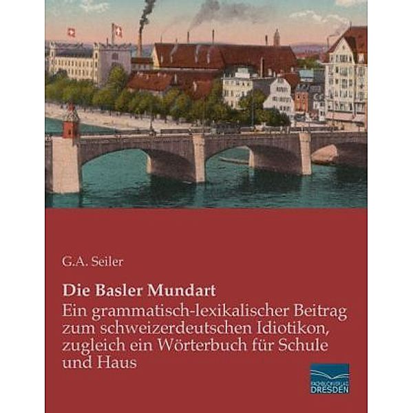 Die Basler Mundart, G. A. Seiler