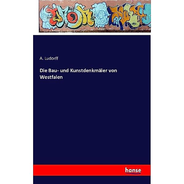 Die Bau- und Kunstdenkmäler von Westfalen, A. Ludorff