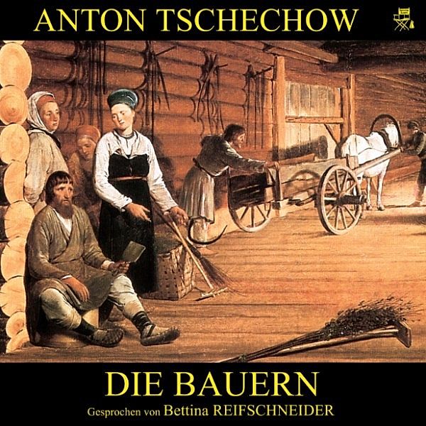 Die Bauern, Anton Tschechow