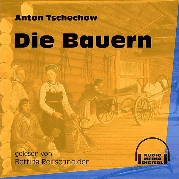 Die Bauern, Anton Tschechow