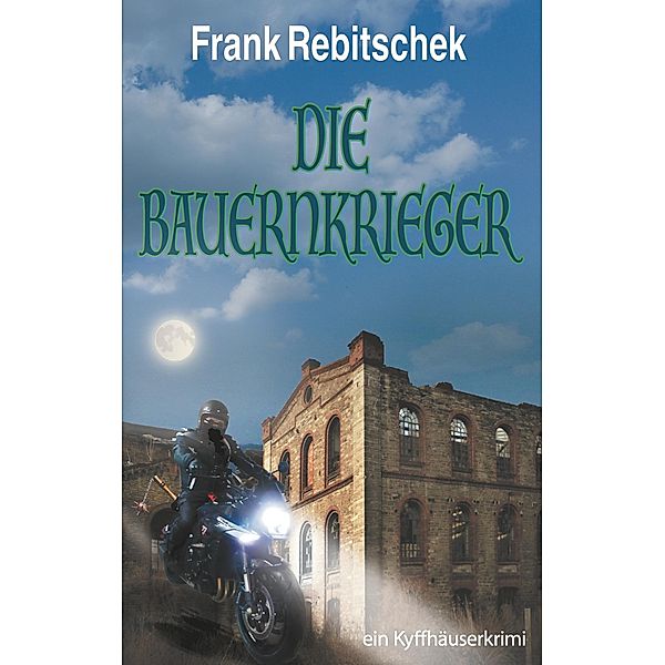 Die Bauernkrieger, Frank Rebitschek