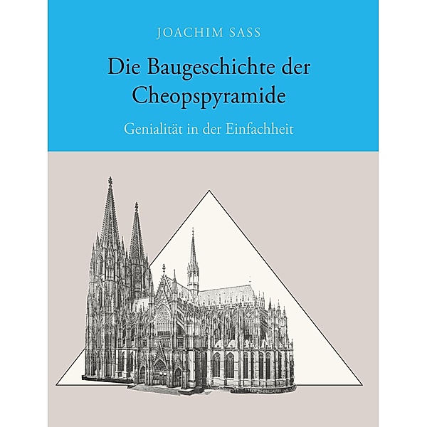 Die Baugeschichte der Cheopspyramide, Joachim Sass