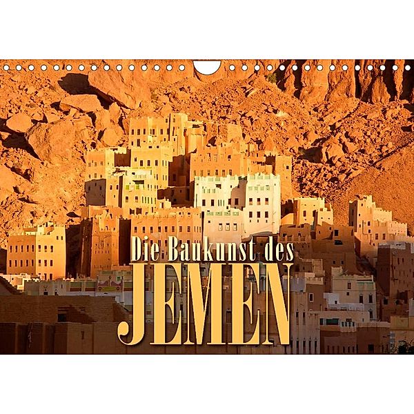 Die Baukunst des Jemen (Wandkalender 2023 DIN A4 quer), Dr. Günter Zöhrer