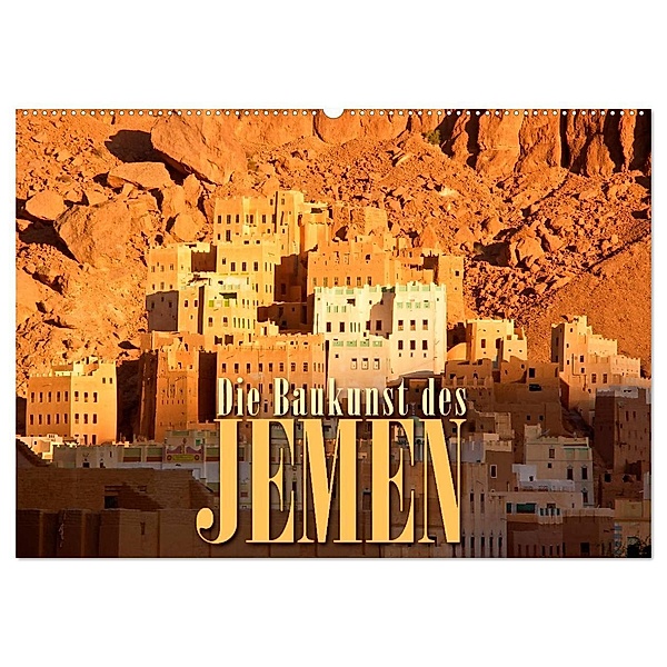 Die Baukunst des Jemen (Wandkalender 2024 DIN A2 quer), CALVENDO Monatskalender, Dr. Günter Zöhrer
