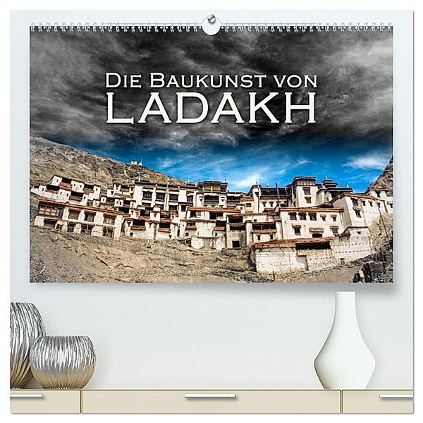 Die Baukunst von Ladakh (hochwertiger Premium Wandkalender 2024 DIN A2 quer), Kunstdruck in Hochglanz, Günter Zöhrer