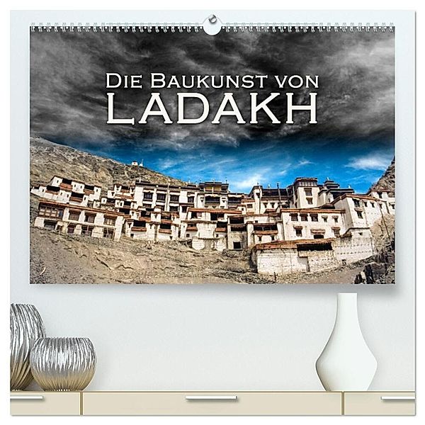 Die Baukunst von Ladakh (hochwertiger Premium Wandkalender 2025 DIN A2 quer), Kunstdruck in Hochglanz, Calvendo, Günter Zöhrer
