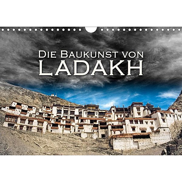 Die Baukunst von Ladakh (Wandkalender 2021 DIN A4 quer), Günter Zöhrer