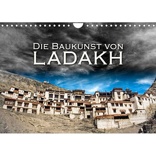 Die Baukunst von Ladakh (Wandkalender 2022 DIN A4 quer), Günter Zöhrer