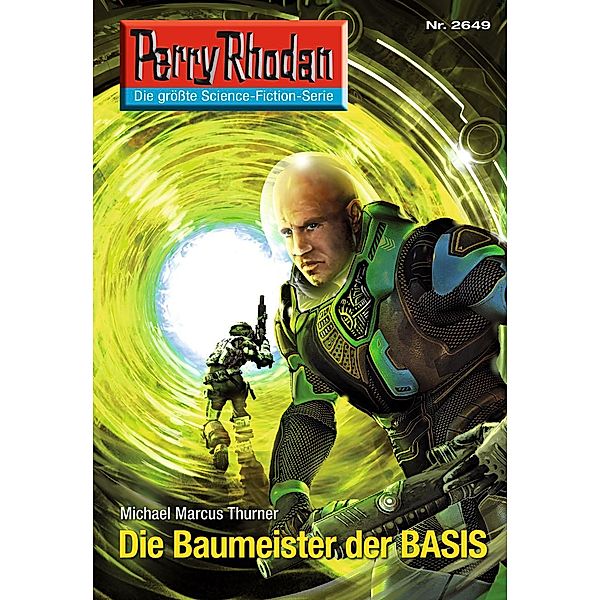 Die Baumeister der BASIS (Heftroman) / Perry Rhodan-Zyklus Neuroversum Bd.2649, Michael Marcus Thurner