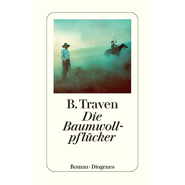 Die Baumwollpflücker, B. Traven