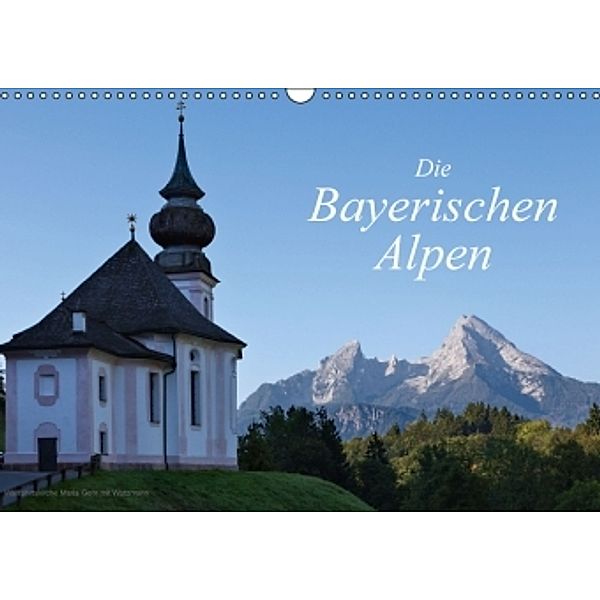 Die Bayerischen Alpen (Wandkalender 2016 DIN A3 quer), Andreas Vonzin