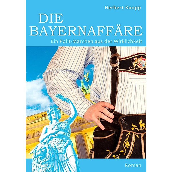 Die Bayernaffäre, Herbert Knopp