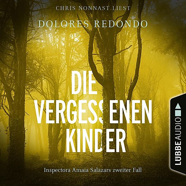 Die Baztán-Trilogie - 2 - Die vergessenen Kinder, Dolores Redondo