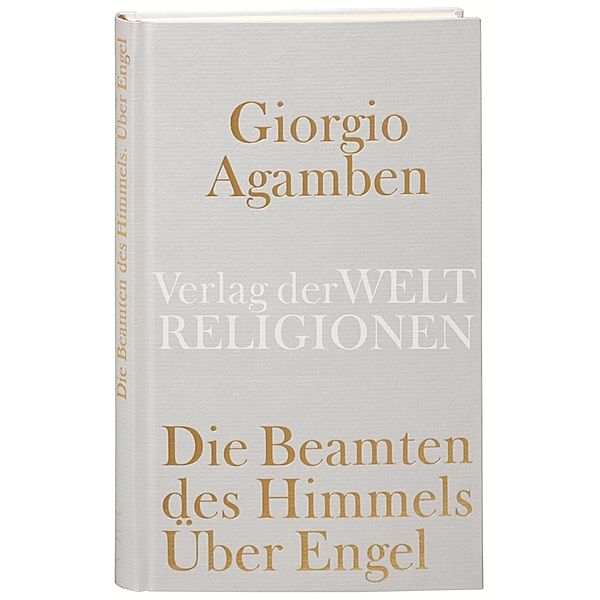 Die Beamten des Himmels, Giorgio Agamben