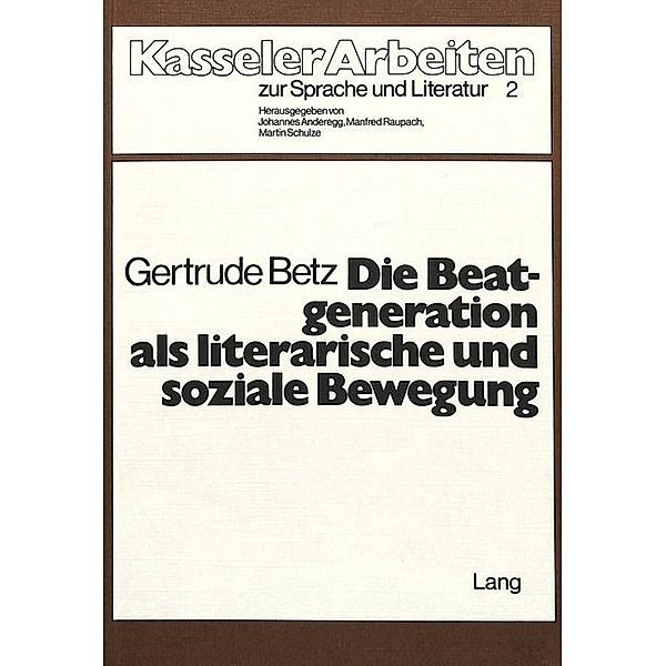 Die Beatgeneration als literarische und soziale Bewegung, Gertrude Betz