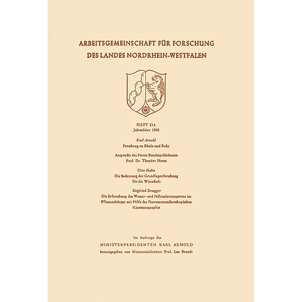 Die Bedeutung der Grundlagenforschung für die Wirtschaft / Arbeitsgemeinschaft für Forschung des Landes Nordrhein-Westfalen Bd.21a, Otto Hahn