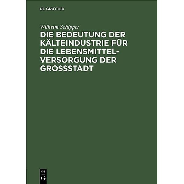 Die Bedeutung der Kälteindustrie für die Lebensmittelversorgung der Grossstadt / Jahrbuch des Dokumentationsarchivs des österreichischen Widerstandes, Wilhelm Schipper