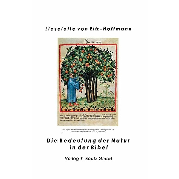 Die Bedeutung der Natur in der Bibel, Lieselotte von Eltz-Hoffmann