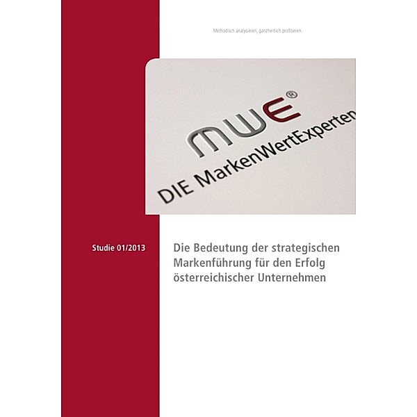 Die Bedeutung der strategischen Markenführung für den Erfolg österreichischer Unternehmen, Manfred Enzlmüller