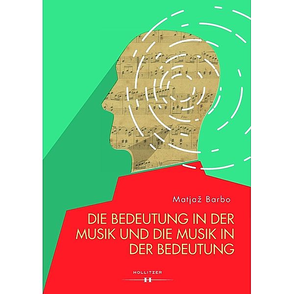 Die Bedeutung in der Musik und die Musik in der Bedeutung, Matjaz Barbo