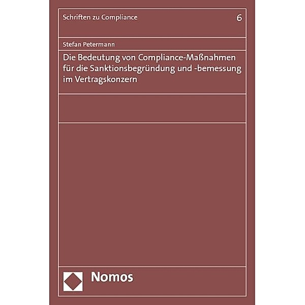 Die Bedeutung von Compliance-Maßnahmen für die Sanktionsbegründung und -bemessung im Vertragskonzern, Stefan Petermann