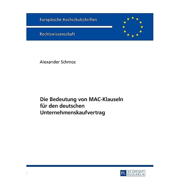 Die Bedeutung von MAC-Klauseln fuer den deutschen Unternehmenskaufvertrag, Schmoz Alexander Schmoz