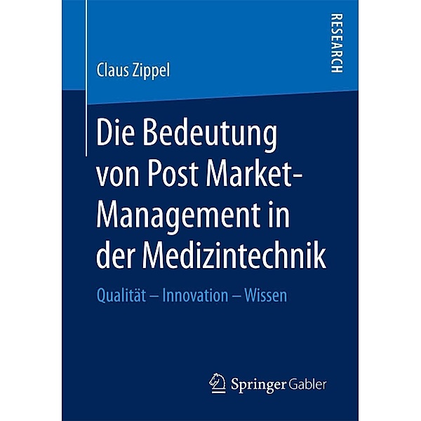 Die Bedeutung von Post Market-Management in der Medizintechnik, Claus Zippel