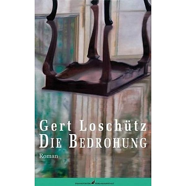 Die Bedrohung, Gert Loschütz