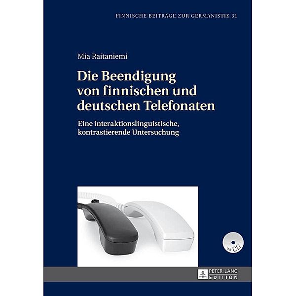 Die Beendigung von finnischen und deutschen Telefonaten, Raitaniemi Mia Raitaniemi