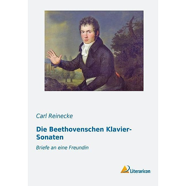 Die Beethovenschen Klavier-Sonaten, Carl Reinecke