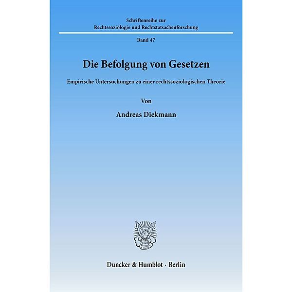 Die Befolgung von Gesetzen., Andreas Diekmann