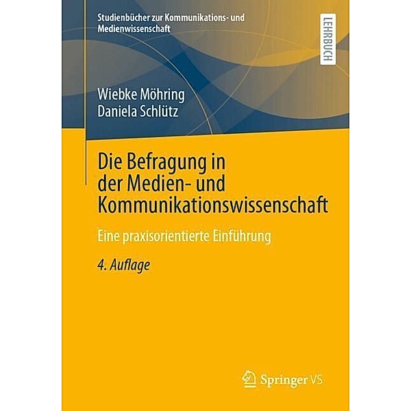 Die Befragung in der Medien- und Kommunikationswissenschaft, Wiebke Möhring, Daniela Schlütz