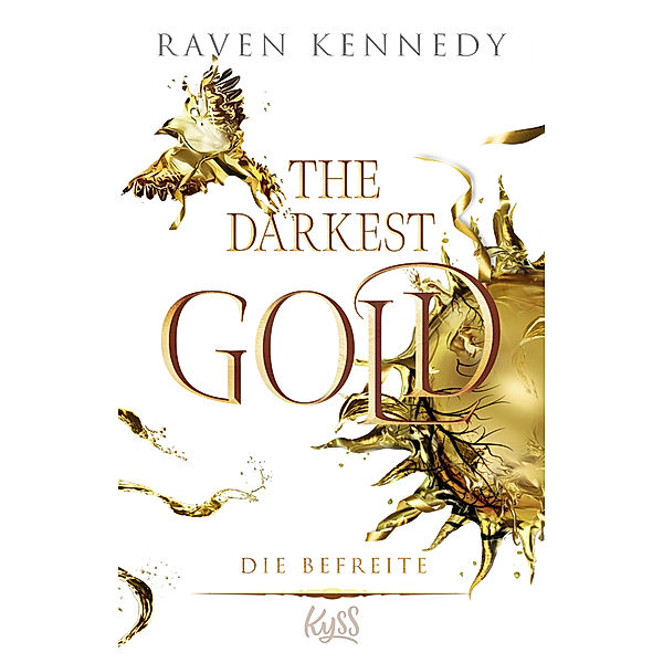 Die Befreite / The Darkest Gold Bd.6, Raven Kennedy