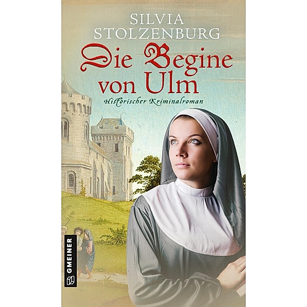 Die Begine von Ulm / Die Begine von Ulm, Silvia Stolzenburg