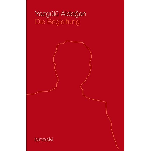 Die Begleitung, Yazgülü Aldogan