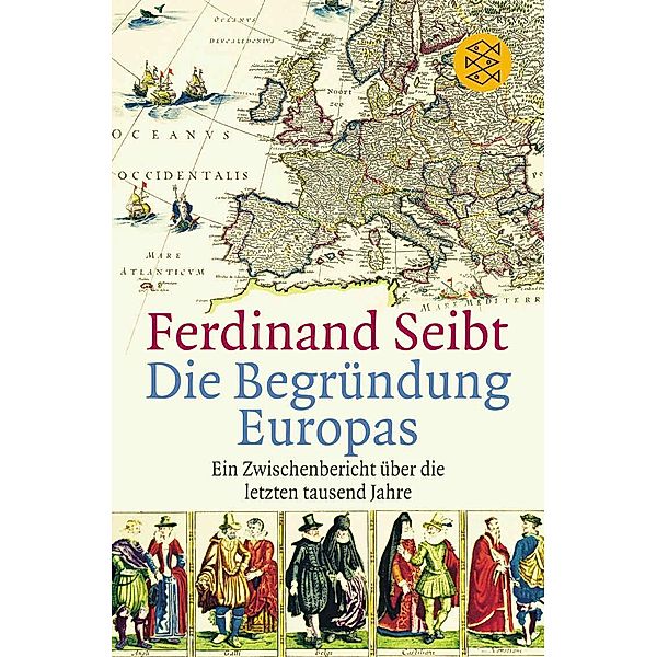 Die Begründung Europas, Ferdinand Seibt