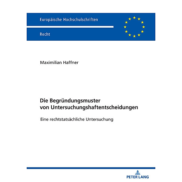 Die Begründungsmuster von Untersuchungshaftentscheidungen, Maximilian Valentin Haffner