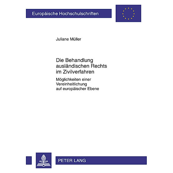 Die Behandlung ausländischen Rechts im Zivilverfahren, Juliane Müller