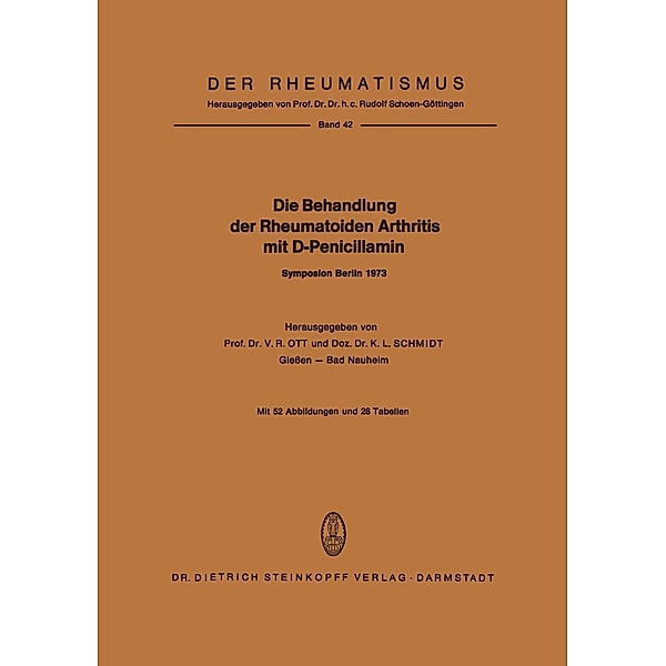 Die Behandlung der Rheumatoiden Arthritis mit D-Penicillamin / Der Rheumatismus Bd.42