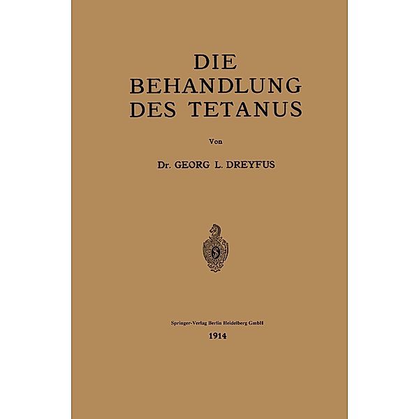 Die Behandlung des Tetanus, Georges L. Dreyfus