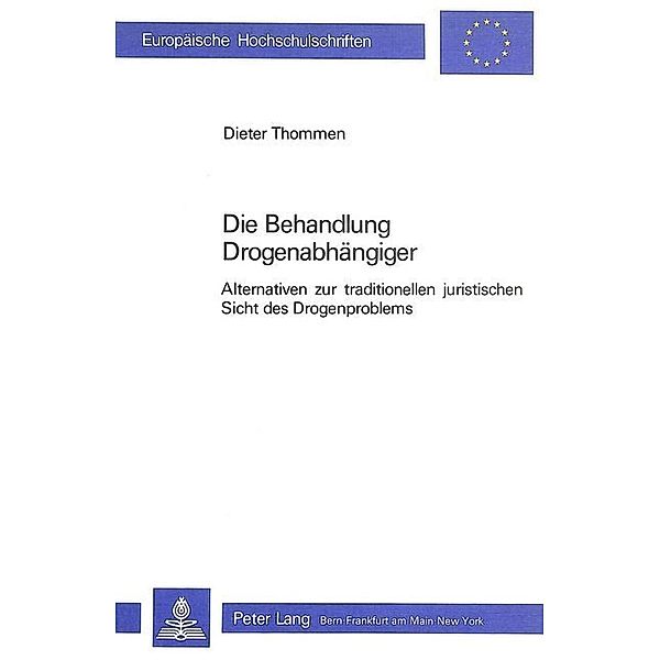 Die Behandlung Drogenabhängiger, Dieter Thommen