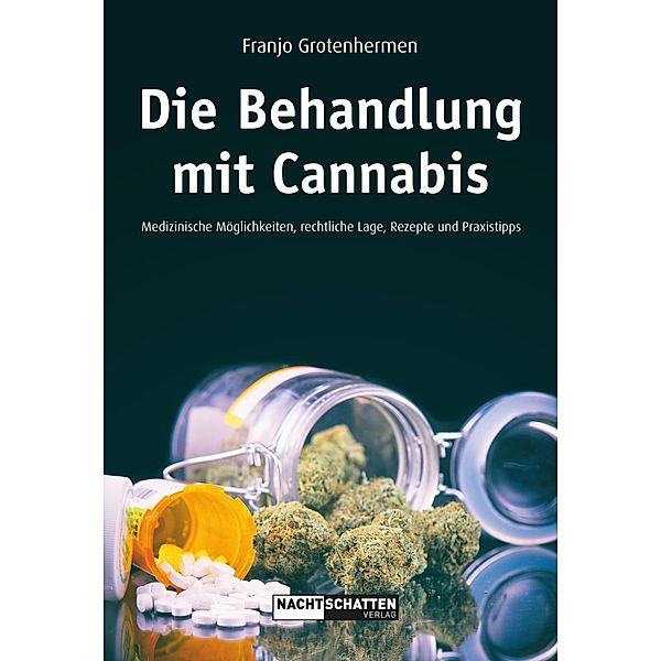 Die Behandlung mit Cannabis, Franjo Grothenhermen