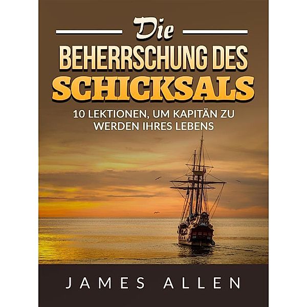 Die Beherrschung des Schicksals (Übersetzt), James Allen