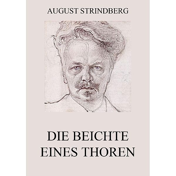 Die Beichte eines Thoren, August Strindberg