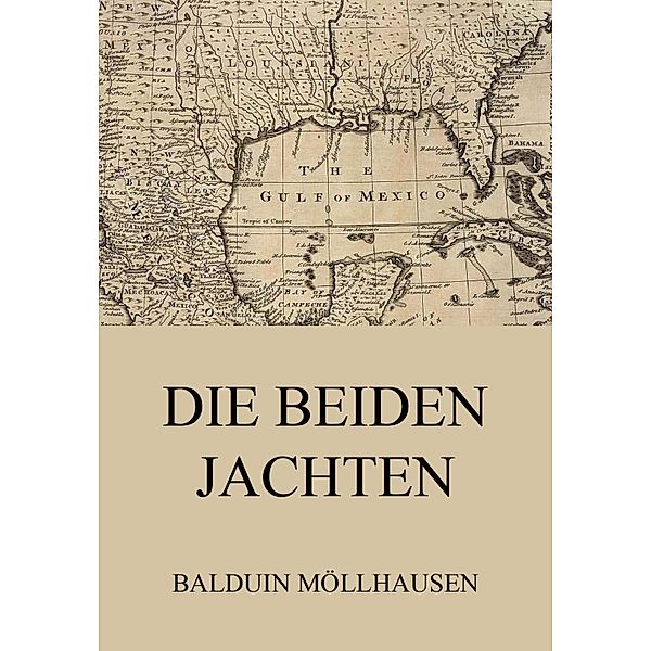 Die beiden Jachten, Balduin Möllhausen